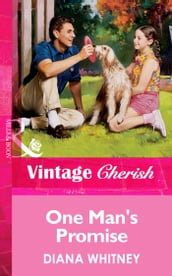 One Man s Promise (Mills & Boon Vintage Cherish)
