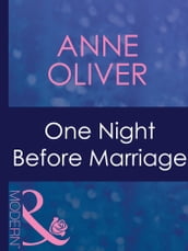 One Night Before Marriage (Mills & Boon Modern) (Taken by the Millionaire, Book 1)