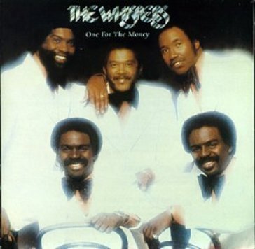 One for the money - The Whispers