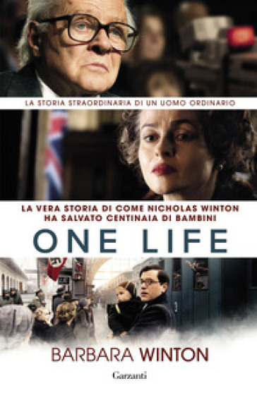 One life. La vera storia di come Nicholas Winton ha salvato centinaia di bambini - Barbara Winton