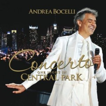 One night in central park - Andrea Bocelli