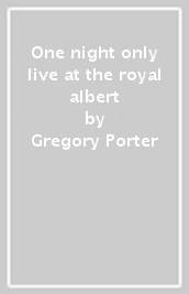 One night only live at the royal albert