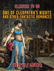 One of Cleopatra s Nights and Other Fantastic Romances