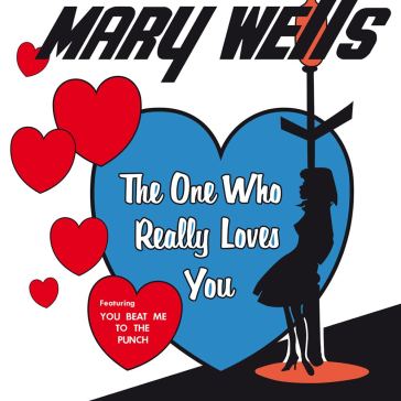 One who really loves you - Mary Wells