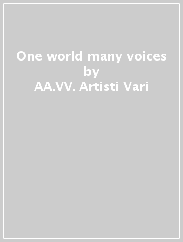 One world many voices - AA.VV. Artisti Vari