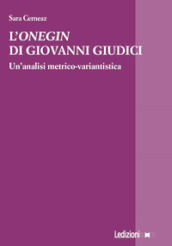 L «Onegin» di Giovanni Giudici. Un analisi metrico-variantistica
