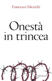 Onestà in trincea