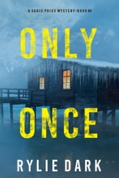 Only Once (A Sadie Price FBI Suspense ThrillerBook 4)