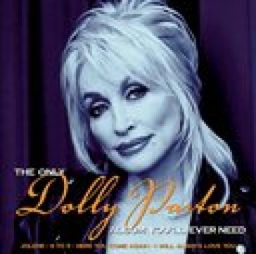 Only dolly parton - Dolly Parton