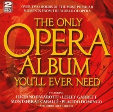 Only opera album you'll.. - AA.VV. Artisti Vari
