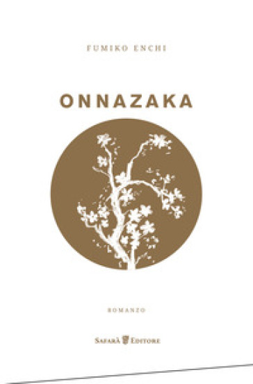 Onnazaka. Il sentiero nell'ombra - Fumiko Enchi
