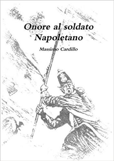 Onore al soldaaèto Napoletano - Massimo Cardillo