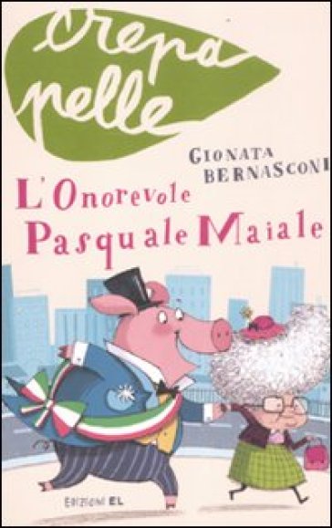 Onorevole Pasquale Maiale (L') - Gionata Bernasconi