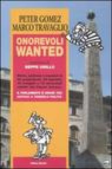 Onorevoli wanted - Peter Gomez - Marco Travaglio