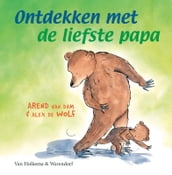 Ontdekken met de liefste papa