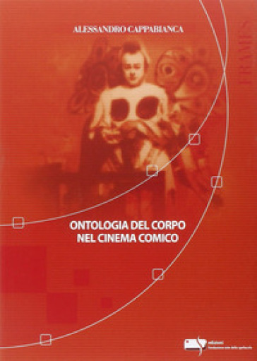 Ontologia del corpo nel cinema comico