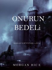 Onurun Bedeli (Krallar ve Büyücüler3. Kitap)