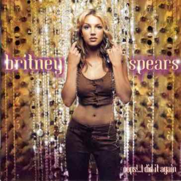 Oops!..i did it again - Britney Spears