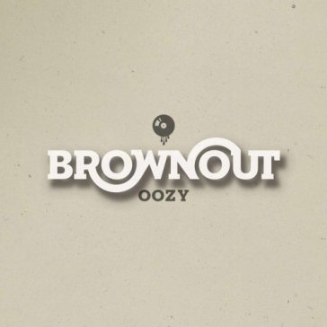 Oozy - BROWNOUT