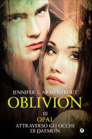Opal attraverso gli occhi di Daemon. Oblivion. 3. - Jennifer L. Armentrout | 