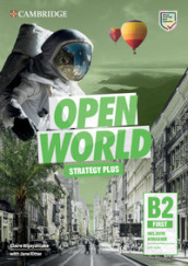 Open World. First B2. Inclusive workbook. Per le Scuole superiori