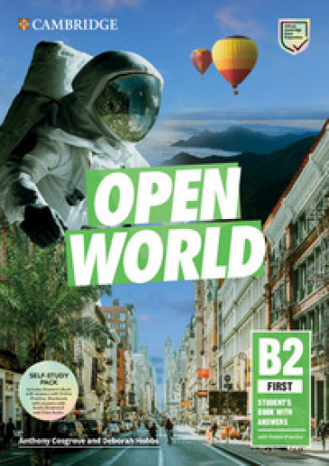 Open World. First B2. Self study pack: Student's book and Workbook with Answers. Per le Scuole superiori. Con e-book. Con espansione online. Con File audio per il download - Anthony Cosgrove - Deborah Hobbs