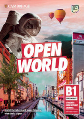 Open World. Preliminary B1. Student s book without answers. Per le Scuole superiori. Con e-book. Con espansione online