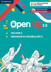 Open up 2.0. Level 2. Student s pack (extra grammar & vocabulary 2). Per la Scuola media. Con e-book. Con espansione online