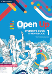 Open up. Level 1. Student s Book-Workbook. Per la Scuola media. Con e-book. Con espansione online