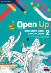 Open up. Level 2. Student s Book-Workbook. Per la Scuola media. Con e-book. Con espansione online