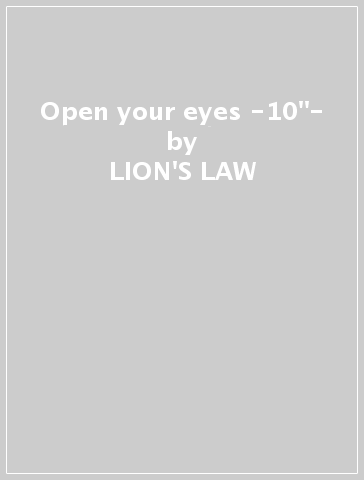 Open your eyes -10"- - LION