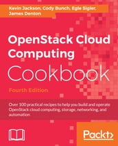 OpenStack Cloud Computing Cookbook - Fourth Edition