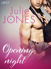Opening night - erotic short story