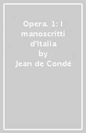 Opera. 1: I manoscritti d