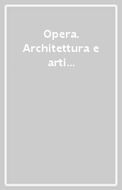 Opera. Architettura e arti visive nel tempo. Per le Scuole superiori. Con e-book. Con espansione online. Vol. 4