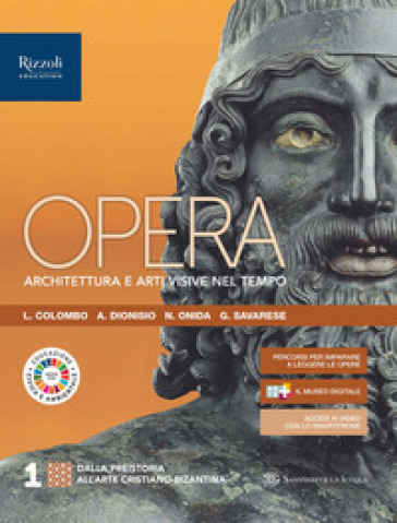 Opera. Architettura e arti visive nel tempo. Clil history of art. Per le Scuole superiori. Con e-book. Con espansione online