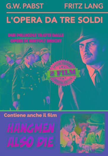 Opera Da Tre Soldi (L') / Hangmen Also Die - Fritz Lang - Georg Wilhelm Pabst