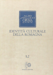Opera omnia. 1/2: Identità culturale della Romagna