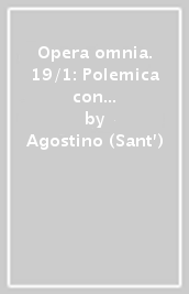 Opera omnia. 19/1: Polemica con Giuliano (2/1). Libri 1-3