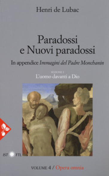 Opera omnia. Nuova ediz.. 4: Paradossi e nuovi paradossi. L'uomo davanti a Dio - Henri de Lubac