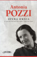 Opera omnia: Parole-Ti scrivo dal mio vecchio tavolo... Lettere 1919-1938-Mi sento in un destino. Diari e altri scritti