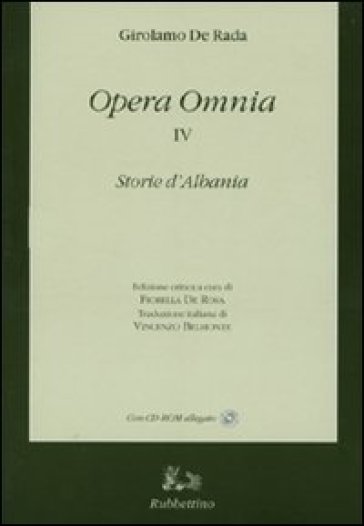 Opera omnia. Con testo albanese a fronte. Con CD-ROM. 4.Storie d'Albania - Girolamo De Rada