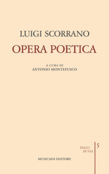 Opera poetica - Luigi Scorrano