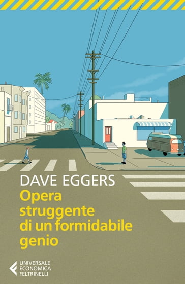 Opera struggente di un formidabile genio - Dave Eggers