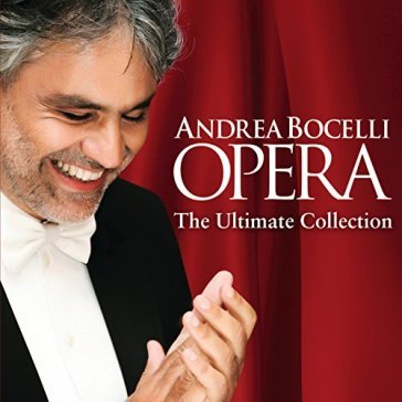 Opera:the ultimate collec - Andrea Bocelli