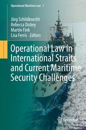 Operational Law in International Straits and Current Maritime Security Challenges