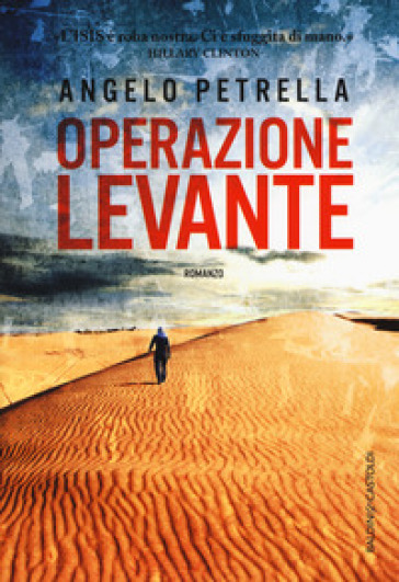 Operazione Levante - Angelo Petrella