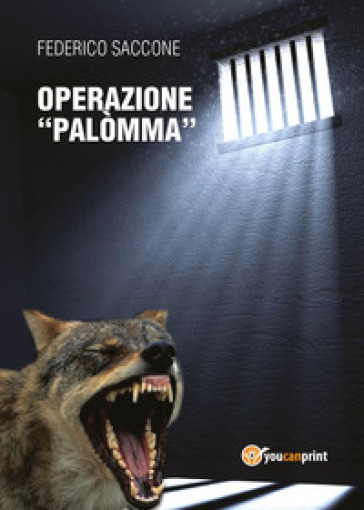 Operazione «Palòmma» - Federico Saccone