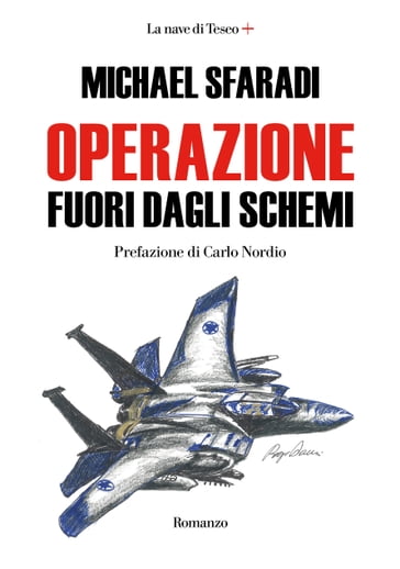 Operazione fuori dagli schemi - Michael Sfaradi