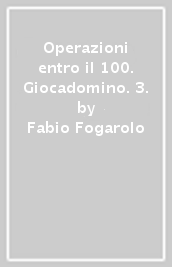 Operazioni entro il 100. Giocadomino. 3.